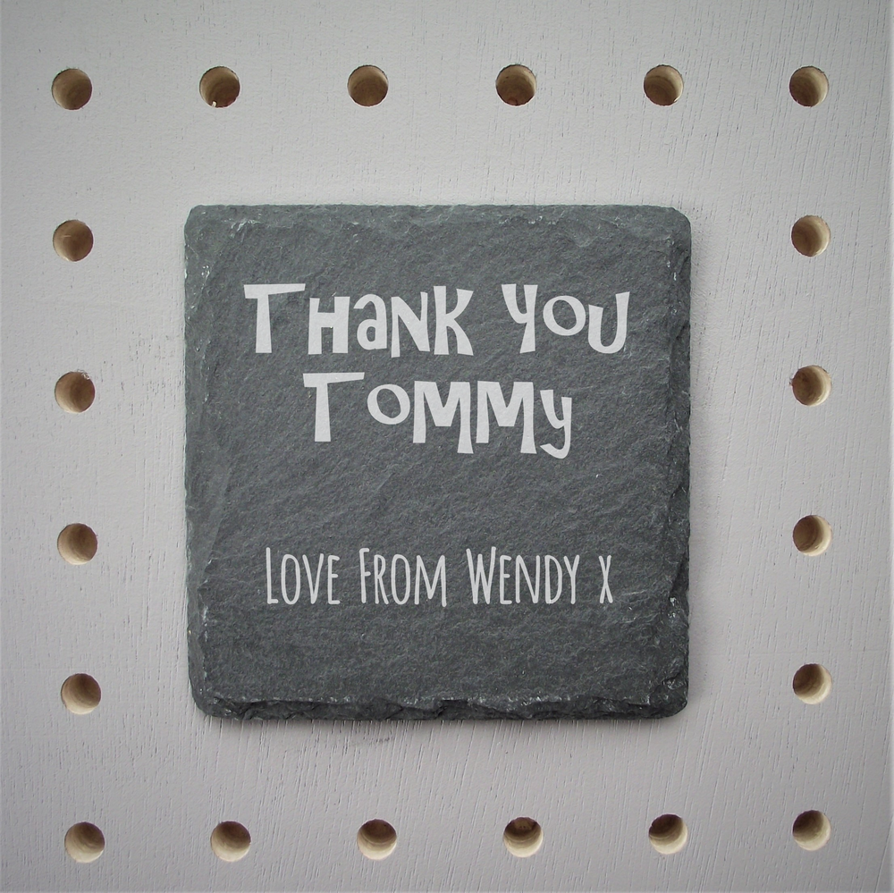 Personalised 'Thank you' Slate Square Drinks Coaster made for you by Custom Gift Studio at Cheshire Oaks